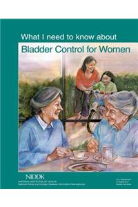 What I Need to Know About Bladder Control for Women