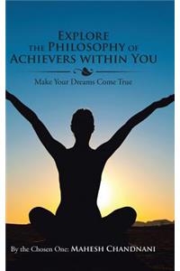 Explore the Philosophy of Achievers within You