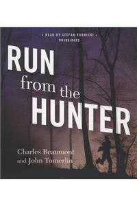 Run from the Hunter