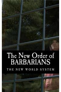 The New Order of Barbarians