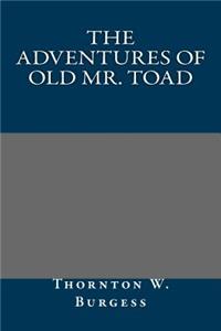The Adventures of Old Mr. Toad