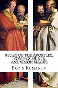 The Story of the Apostles, Pontius Pilate, and Simon Magus)