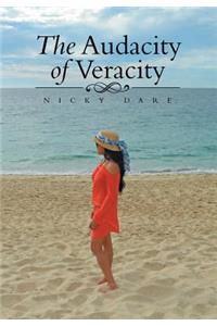 The Audacity of Veracity