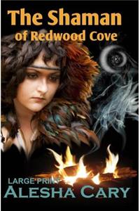 Shaman of Redwood Cove