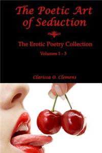 The Poetic Art of Seduction