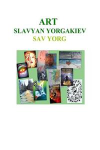 Art Slavyan Yorgakiev Sav Yorg