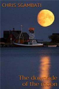 The Downside of The Moon