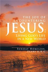 The Joy of Encountering Jesus