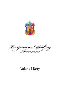 Perception and Shifting Awareness