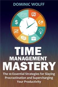 Time Management Mastery