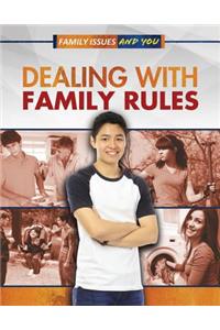 Dealing with Family Rules