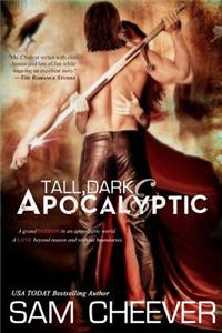 Tall, Dark & Apocalyptic