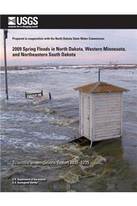 2009 Spring Floods in North Dakota, Western Minnesota, and Northeastern South Dakota