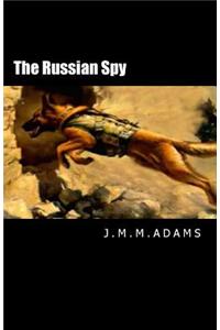 The Russian Spy: A Ranger Adventure