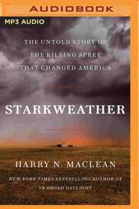 Starkweather: The Untold Story of the Killing Spree That Changed America