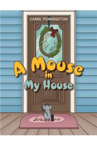 A Mouse in My House