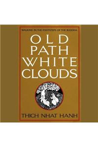 Old Path White Clouds