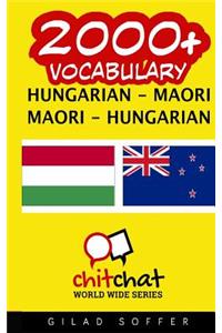 2000+ Hungarian - Maori Maori - Hungarian Vocabulary
