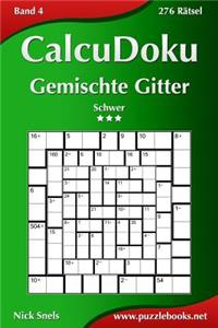 CalcuDoku Gemischte Gitter - Schwer - Band 4 - 276 Rätsel