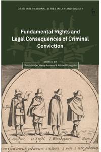 Fundamental Rights and Legal Consequences of Criminal Conviction