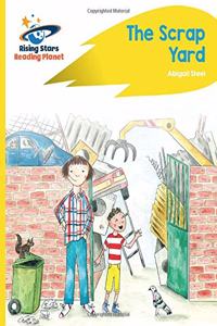 Reading Planet - The Scrap Yard - Yellow Plus: Rocket Phonics