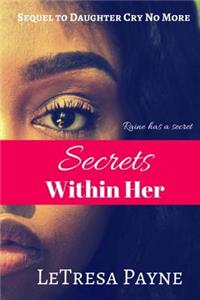 Secrets Within Her: Raine's Revelation