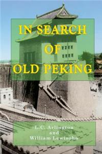 In Search of Old Peking