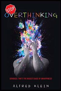 Stop Overthinking