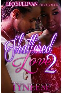 Shattered Love 2