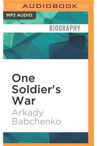 One Soldier's War