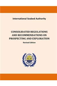 Consolidated Regulations and Recommendations on Prospecting and Exploration