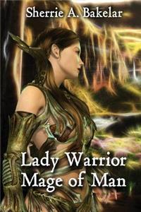 Lady Warrior Mage of Man