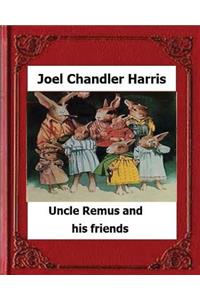 Uncle Remus and His Friends (1892) by