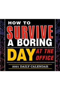 How to Survive a Boring Day at the Office — Boxed, Daily Calendar 2021