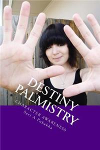 Destiny Palmistry Character Awareness