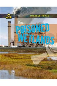 Poisoned Wetlands