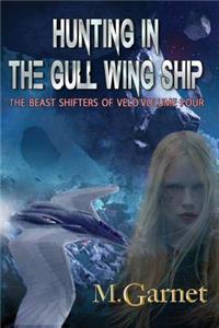 Hunting in the Gull Wing Ship