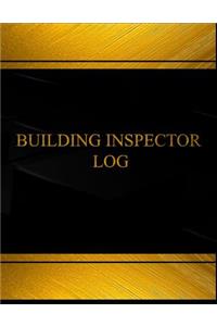 Building inspector (Log Book, Journal - 125 pgs, 8.5 X 11 inches)