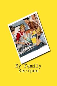 My Family Recipes