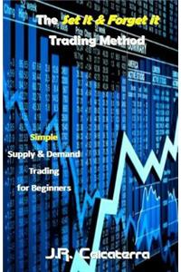 The Set It & Forget It Trading Method