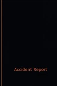 Accident Report Log (Logbook, Journal - 120 pages, 6 x 9 inches)