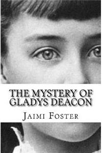 The Mystery of Gladys Deacon