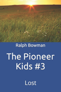 Pioneer Kids #3