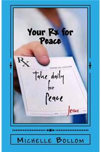 Your Rx for Peace