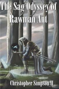 Sag Odyssey of Rawman Ant.