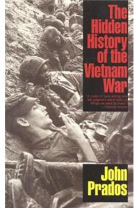 The Hidden History of the Vietnam War