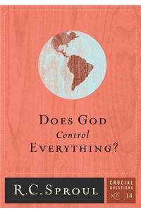 Does God Control Everything?