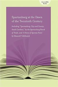 Spartanburg at the Dawn of the Twentieth Century