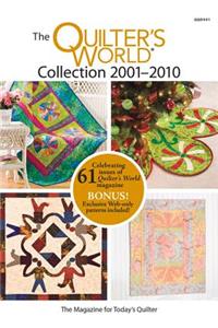 Quilter's World Collection 2001-2010