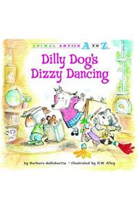 Dilly Dog's Dizzy Dancing